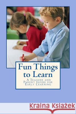Fun Things to Learn MS Janice N. Richards 9781479165858 Createspace - książka