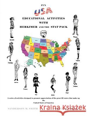 Fun USA Educational Activities with Herkimer and the Stat Pack Sanderson M. Smith Steven M. Solano 9781467876872 Authorhouse - książka