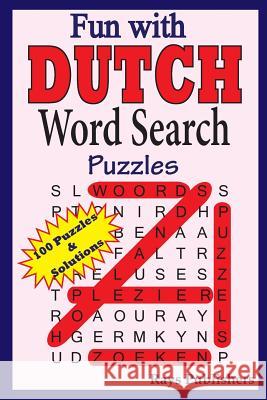 Fun with Dutch - Word Search Puzzles Rays Publishers 9781505662115 Createspace - książka