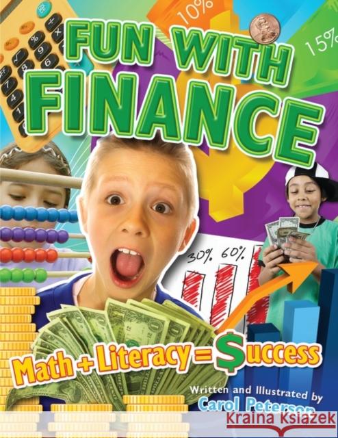 Fun With Finance: Math + Literacy = Success Peterson, Carol 9781591587590 Libraries Unlimited - książka