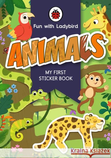 Fun With Ladybird: My First Sticker Book: Animals Ladybird 9780241535073 Penguin Random House Children's UK - książka