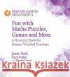 Fun with Maths Puzzles, Games and More: A Resource Book for Steiner-Waldorf Teachers Mick Follari 9781782505686 Floris Books