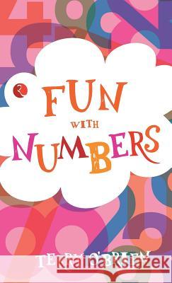 Fun With Numbers (Fun Series) O'Brien, Terry 9788129123817 Rupa Publications - książka