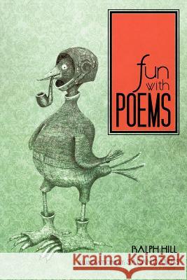 Fun with Poems Ralph Hill 9781477230626 Authorhouse - książka