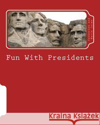 Fun With Presidents Jaime, Maria 9781478168942 Createspace - książka