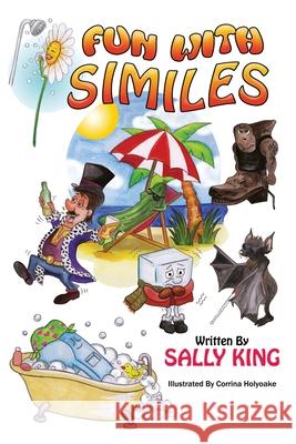 Fun With Similes Sally King Corrina Holyoake 9780993350153 Holyoake Publications - książka
