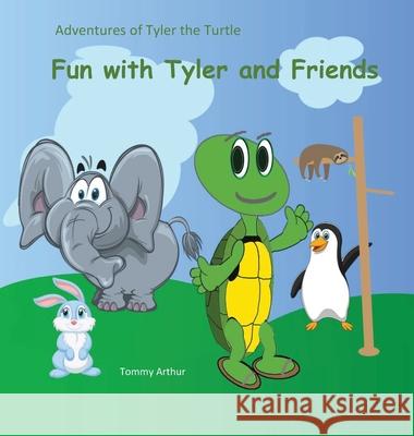 Fun with Tyler and Friends: Adventures of Tyler the Turtle Richard Love 9780578966274 Marvl Family Books - książka