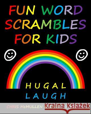 Fun Word Scrambles for Kids Carolyn Kivett, Chris McMullen 9781468155181 Createspace Independent Publishing Platform - książka