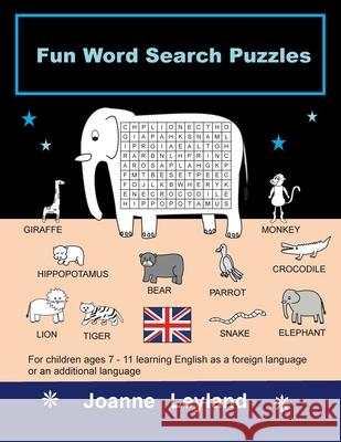 Fun Word Search Puzzles: For children ages 7-11 learning English as a foreign language or an additional language Joanne Leyland 9781914159961 Cool Kids Group - książka