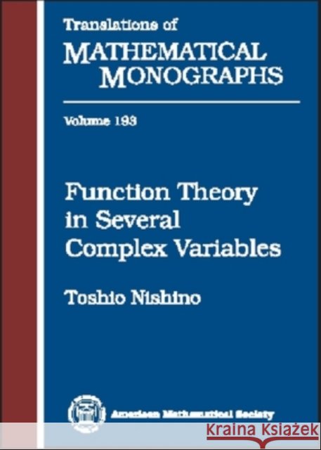 Function Theory in Several Complex Variables Toshio Nishino   9780821808160 American Mathematical Society - książka