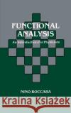 Functional Analysis: An Introduction for Physicists Boccara, Nino 9780121088101 Academic Press