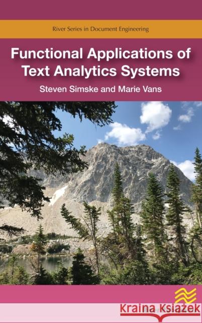 Functional Applications of Text Analytics Systems Steven Simske Marie Vans 9788770223430 River Publishers - książka