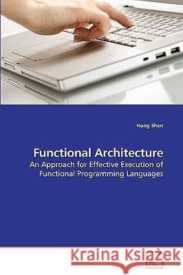 Functional Architecture Dr Hong Shen (University of California, USA) 9783639200010 VDM Verlag - książka