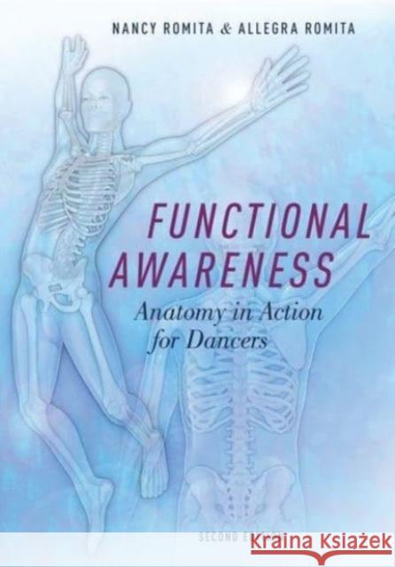 Functional Awareness: Anatomy in Action for Dancers Nancy Romita 9780197586815 Oxford University Press, USA - książka