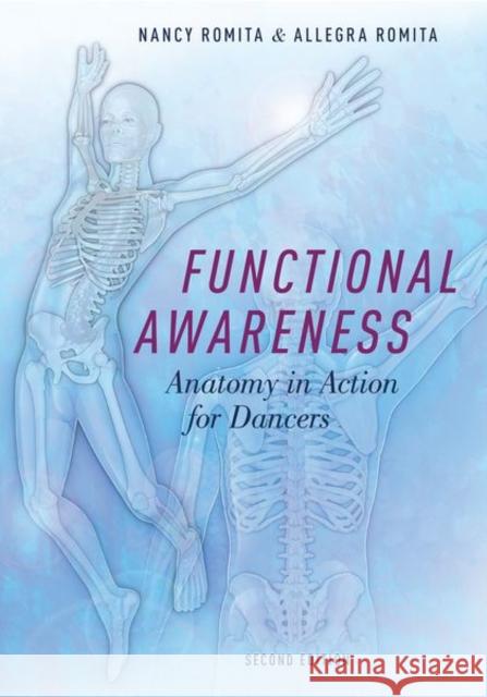 Functional Awareness: Anatomy in Action for Dancers Nancy Romita 9780197586822 Oxford University Press, USA - książka