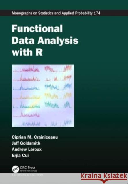 Functional Data Analysis with R Erjia Cui 9781032244716 Taylor & Francis Ltd - książka