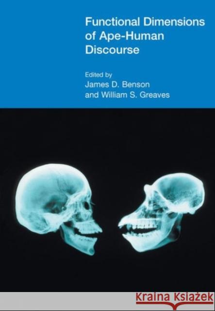 Functional Dimensions of Ape-Human Discourse Benson, James D. 9781904768050 Equinox Publishing (UK) - książka