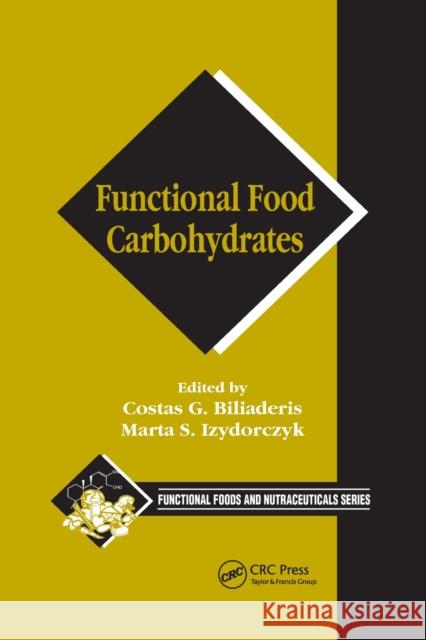 Functional Food Carbohydrates Costas G. Biliaderis Marta S. Izydorczyk 9780367390167 CRC Press - książka