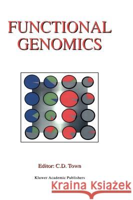 Functional Genomics Chris Town Chris Town 9781402004568 Kluwer Academic Publishers - książka