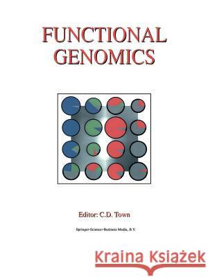 Functional Genomics Chris Town 9789401039031 Springer - książka