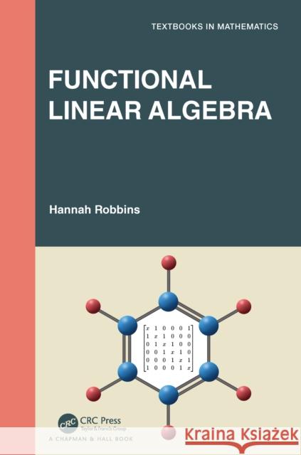 Functional Linear Algebra Hannah Robbins 9780367745592 CRC Press - książka