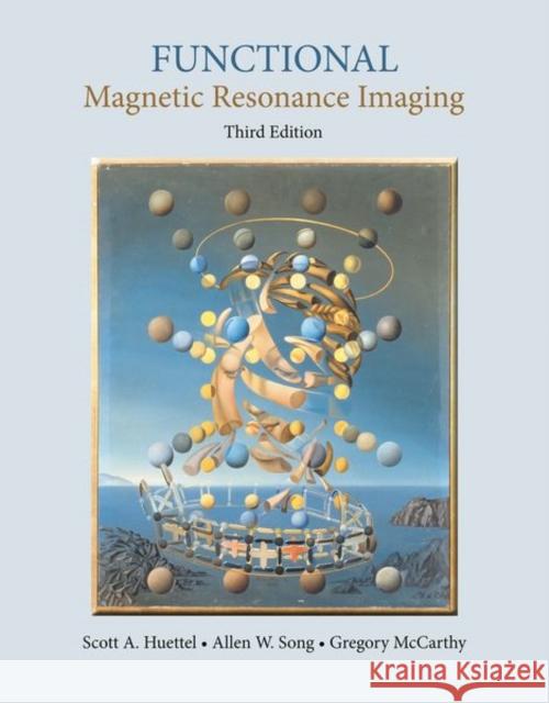 Functional Magnetic Resonance Imaging Gregory (, Yale University) McCarthy 9780878936274 Palgrave Macmillan Higher Ed - książka