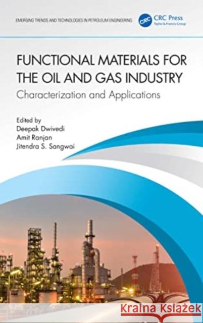 Functional Materials for the Oil and Gas Industry  9781032151007 Taylor & Francis Ltd - książka
