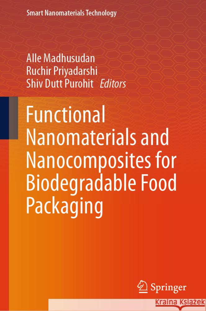 Functional Nanomaterials and Nanocomposites for Biodegradable Food Packaging  9789819790838 Springer - książka
