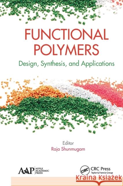 Functional Polymers: Design, Synthesis, and Applications Raja Shunmugam 9781774635926 Apple Academic Press - książka