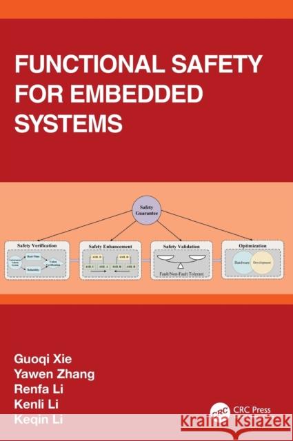 Functional Safety for Embedded Systems Guoqi Xie Yawen Zhang Renfa Li 9781032489360 CRC Press - książka