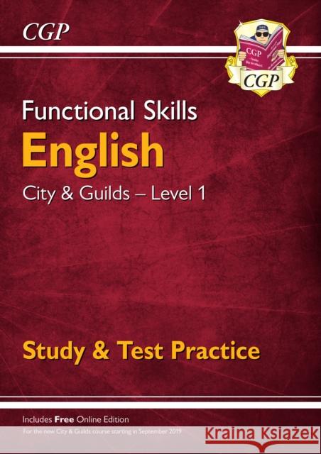 Functional Skills English: City & Guilds Level 1 - Study & Test Practice CGP Books CGP Books  9781789083989 Coordination Group Publications Ltd (CGP) - książka