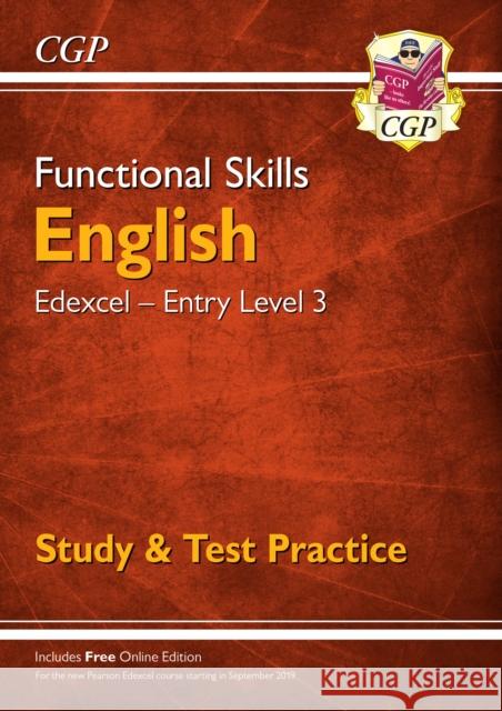 Functional Skills English: Edexcel Entry Level 3 - Study & Test Practice CGP Books CGP Books  9781789083958 Coordination Group Publications Ltd (CGP) - książka