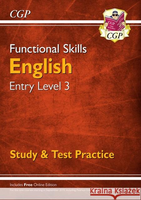 Functional Skills English Entry Level 3 - Study & Test Practice CGP Books CGP Books  9781782946311 Coordination Group Publications Ltd (CGP) - książka