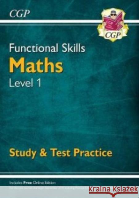 Functional Skills Maths Level 1 - Study & Test Practice CGP Books CGP Books  9781782946328 Coordination Group Publications Ltd (CGP) - książka