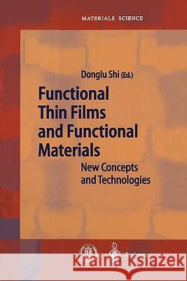 Functional Thin Films and Functional Materials: New Concepts and Technologies Shi, Donglu 9783642055133 Not Avail - książka