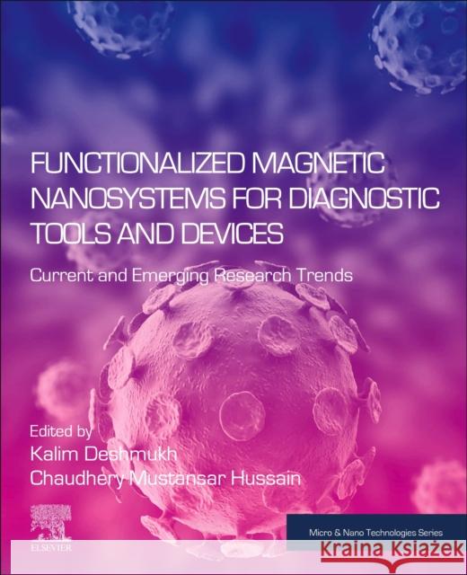 Functionalized Magnetic Nanosystems for Diagnostic Tools and Devices  9780443190124 Elsevier - Health Sciences Division - książka