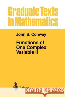 Functions of One Complex Variable II John B. Conway John B 9781461269113 Springer - książka