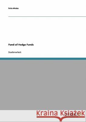Fund of Hedge Funds Felix Miebs 9783638675239 Grin Verlag - książka