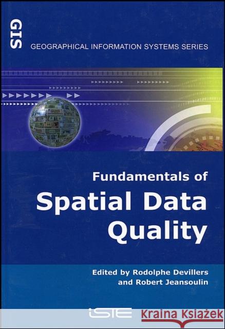 Fund Spatial Data Quality Jeansoulin, Robert 9781905209569 Iste Publishing Company - książka