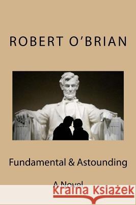 Fundamental & Astounding Robert O'Brian 9781480210806 Createspace Independent Publishing Platform - książka