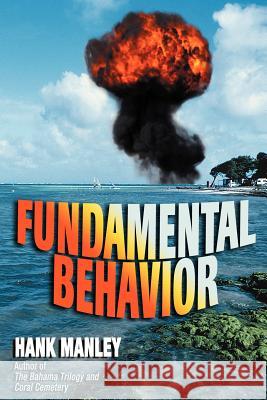 Fundamental Behavior Hank Manley 9781434313188 Authorhouse - książka