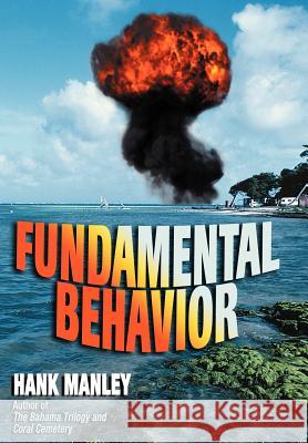 Fundamental Behavior Hank Manley 9781434313195 Authorhouse - książka