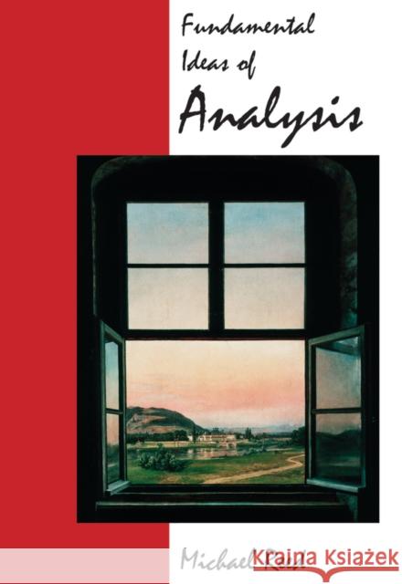 Fundamental Ideas of Analysis Michael C. Reed Ken Ed. Reed 9780471159964 John Wiley & Sons - książka