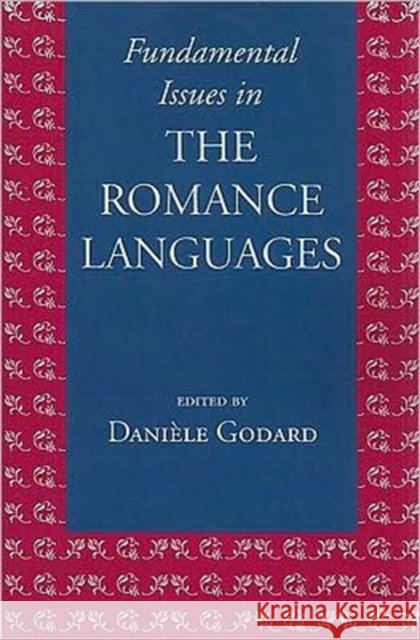 Fundamental Issues in the Romance Languages Daniele Godard Daniele Godard 9781575865867 Center for the Study of Language and Informat - książka