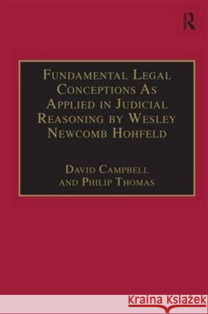 Fundamental Legal Conceptions as Applied in Judicial Reasoning by Wesley Newcomb Hohfeld Campbell, David 9781855216686 Classical Jurisprudence S. - książka