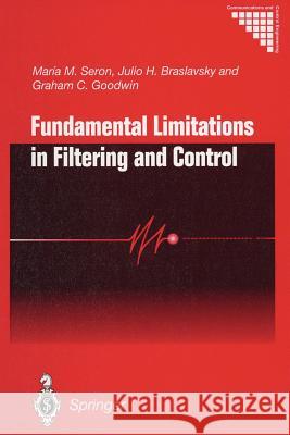 Fundamental Limitations in Filtering and Control Maria M. Seron Julio H. Braslavsky Graham C. Goodwin 9781447112440 Springer - książka