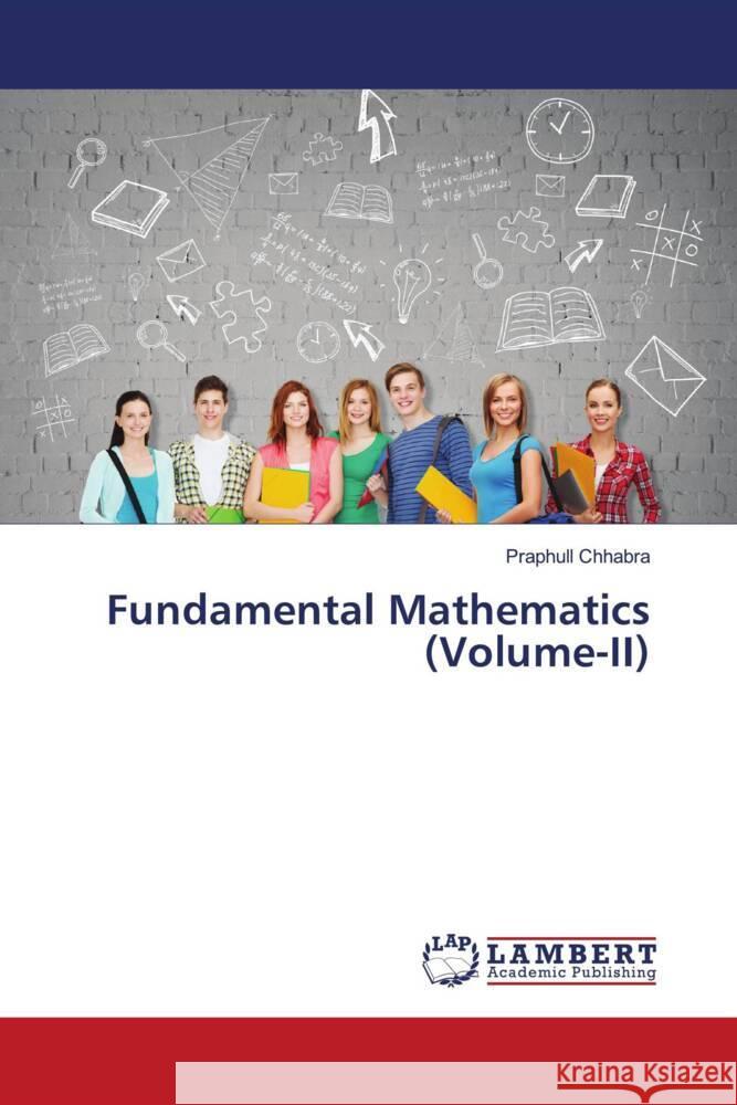 Fundamental Mathematics (Volume-II) Chhabra, Praphull 9786207487233 LAP Lambert Academic Publishing - książka