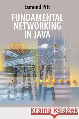 Fundamental Networking in Java Esmond Pitt 9781849965453 Springer - książka