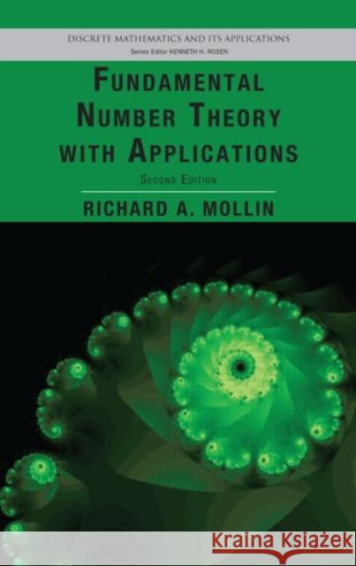 Fundamental Number Theory with Applications Richard A. Mollin 9781420066593 Chapman & Hall/CRC - książka