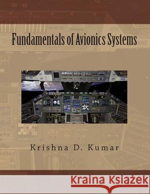 Fundamental of Avionics Systems Dr Krishna Dev Kumar 9781505999846 Createspace - książka